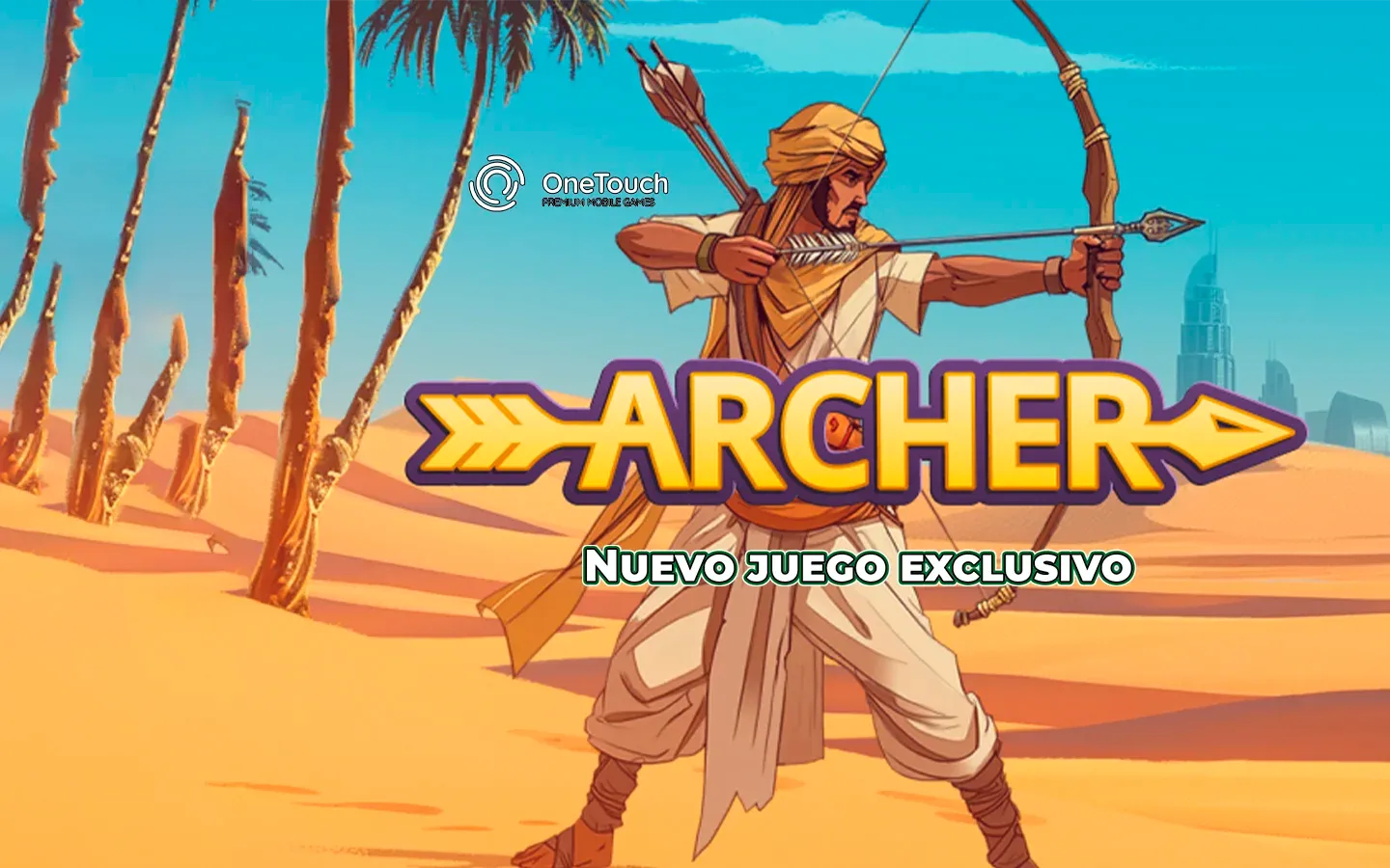 Onetouch archer new slots VEN
